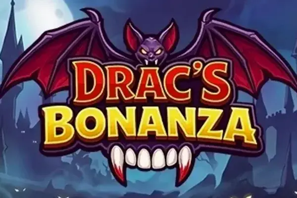 Drac's Bonanza